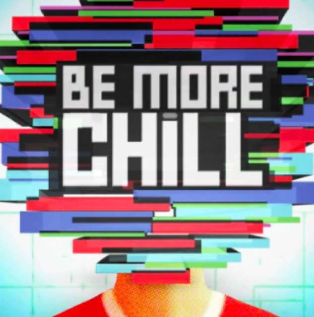 Be More Chill